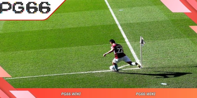 Khám phá kèo phạt góc và sức hút với người chơi