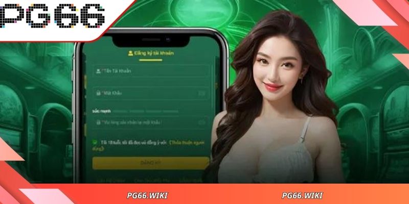 Khám phá lợi ích bất ngờ khi đăng ký PG66 thành viên