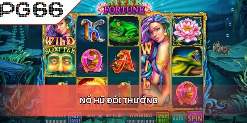 Nổ Hũ Đổi Thưởng - Thắng Lớn Bất Ngờ Chờ Bạn Tham Gia